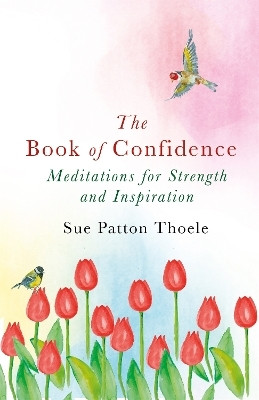 The Book of Confidence(English, Paperback, Thoele Sue Patton)