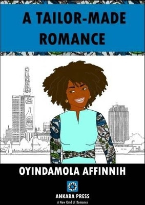A Tailor-Made Romance(English, Paperback, Affinnih Oyindamola)