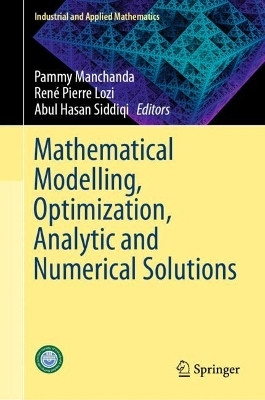Mathematical Modelling, Optimization, Analytic and Numerical Solutions(English, Hardcover, unknown)