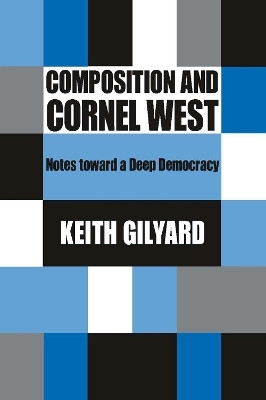Composition and Cornel West(English, Paperback, Gilyard Keith)
