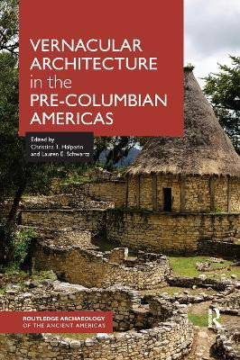 Vernacular Architecture in the Pre-Columbian Americas(English, Paperback, unknown)