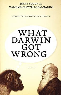 What Darwin Got Wrong(English, Paperback, Fodor Jerry Professor of Cognitive Science)