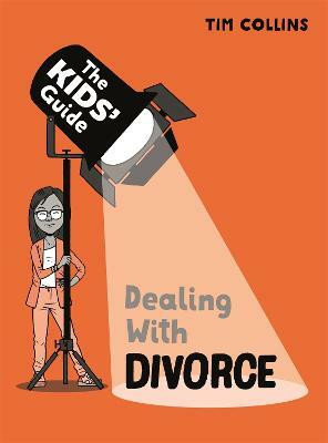 The Kids' Guide: Dealing with Divorce(English, Paperback, unknown)
