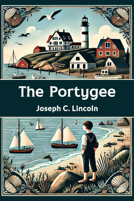 The Portygee(English, Paperback, Lincoln Joseph C.)