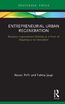 Entrepreneurial Urban Regeneration(English, Hardcover, Prifti Rezart)