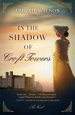 In the Shadow of Croft Towers(English, Paperback, Wilson Abigail)
