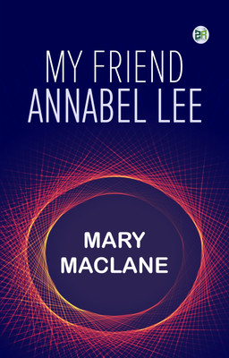 My Friend Annabel Lee(Paperback, Mary MacLane)