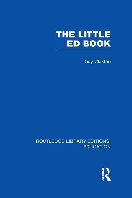 The Little Ed Book(English, Hardcover, Claxton Guy)
