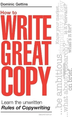 How to Write Great Copy(English, Electronic book text, Gettins Dominic)