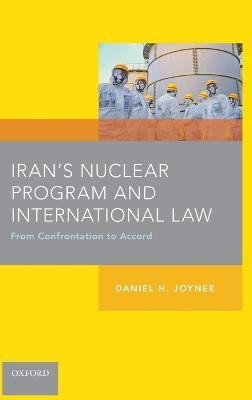 Iran's Nuclear Program and International Law(English, Hardcover, Joyner Daniel H.)