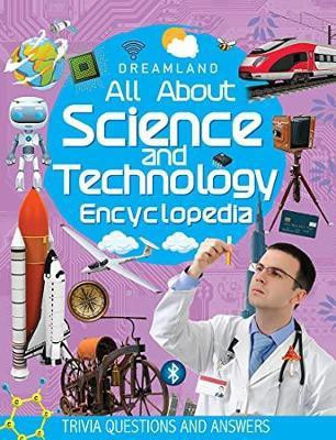Science and Technology Encyclopedia for Children Age 5 - 15 Years- All About Trivia Questions and Answers(English, Paperback, unknown)