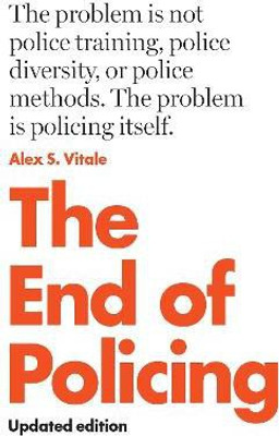 The End of Policing(English, Paperback, Vitale Alex S.)
