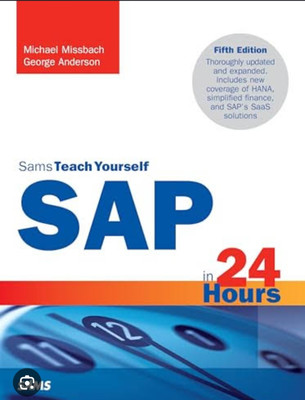 SAP in 24 Hours, Sams Teach Yourself, 5/e(Paperback, Michael Missbach)