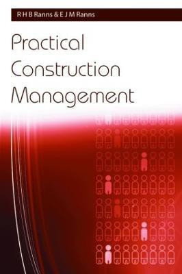 Practical Construction Management(English, Paperback, Ranns R. H. B.)