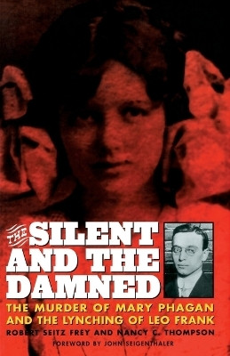The Silent and the Damned(English, Paperback, Frey Frey Seitz)