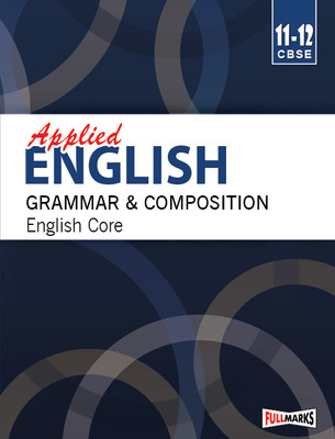 Applied English Grammar & Composition (English Core) Version 2 for Class 11-12 CBSE (2023-24)(Paperback, Raghu Nath Sahai Vashishta)