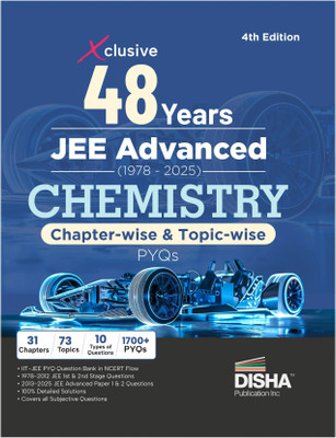 Disha Xclusive 48 Years JEE Advanced (1978 - 2025) CHEMISTRY Chapter-wise & Topic-wise PYQs Book 4th Edition | Solved Papers Question Bank in NCERT Flow for JEE 2026(Paperback, Disha Experts)