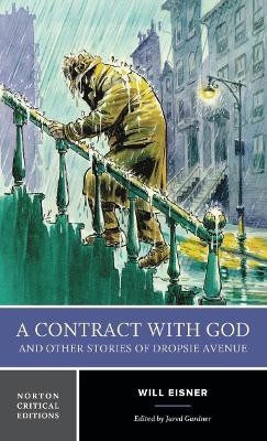 A Contract with God and Other Stories of Dropsie Avenue(English, Paperback, Eisner Will)