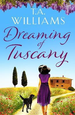 Dreaming of Tuscany(English, Electronic book text, Williams T.A.)