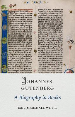 Johannes Gutenberg(English, Hardcover, White Eric Marshall)