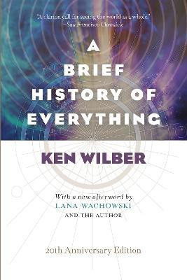 A Brief History of Everything (20th Anniversary Edition)(English, Paperback, Wilber Ken)