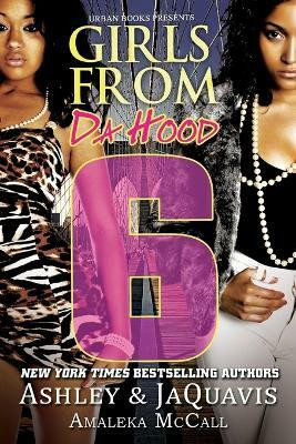 Girls From Da Hood 6(English, Paperback, Jaquavais Ashley)