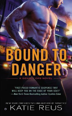 Bound to Danger(English, Paperback, Reus Katie)