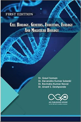 Cell Biology, Genetics, Evolution, Ecology And Molecular Biology(Paperback, Dr. Gauri Soman, Dr. Devendra Kumar Solanki, Dr. Ravindra Kumar Naval, Dr. Anant S. Deshpande)