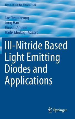 III-Nitride Based Light Emitting Diodes and Applications(English, Hardcover, unknown)