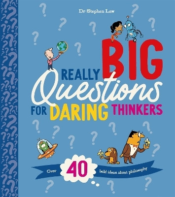 Really Big Questions For Daring Thinkers(English, Paperback, Law Stephen)