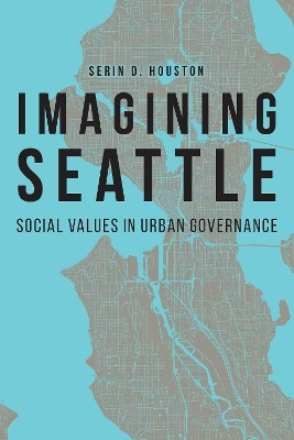 Imagining Seattle(English, Paperback, Houston Serin D.)