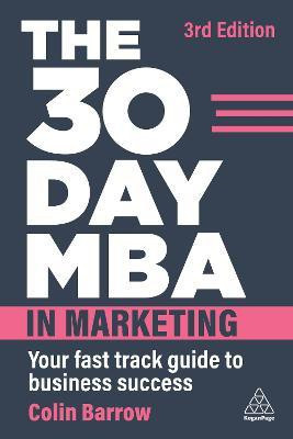 The 30 Day MBA in Marketing(English, Paperback, Barrow Colin)