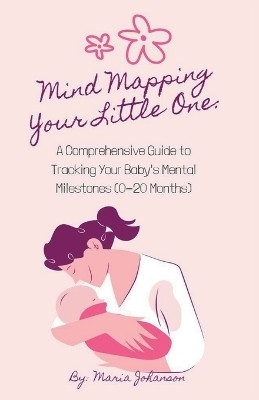Mind Mapping Your Little One(English, Paperback, Johanson Maria)