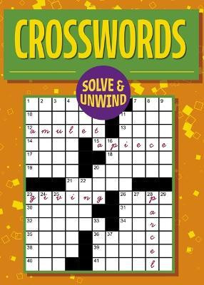Solve and Unwind: Crosswords(English, Paperback, Saunders Eric)