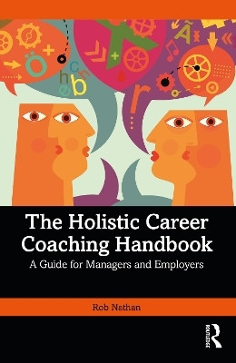 The Holistic Career Coaching Handbook(English, Paperback, Nathan Rob)