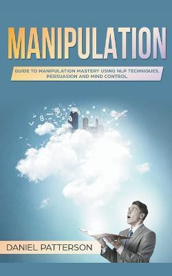 Manipulation(English, Paperback, Patterson Daniel)