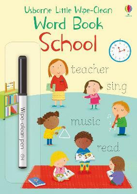 Little Wipe-Clean Word Book School(English, Paperback, Brooks Felicity)