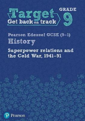 Target Grade 9 Edexcel GCSE (9-1) History Superpower Relations and the Cold War 1941-91 Workbook(English, Paperback, unknown)