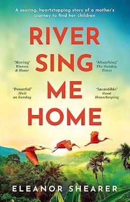 River Sing Me Home(English, Paperback, Shearer Eleanor)