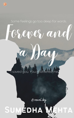 Forever and a Day(Paperback, Sumedha Mehta)