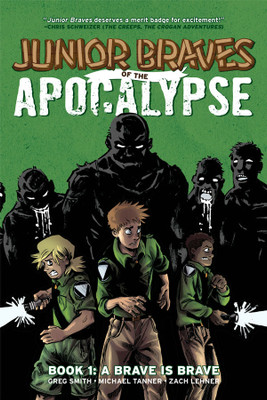 Junior Braves of the Apocalypse Vol. 1: Volume 1(English, Hardcover, Smith Greg)