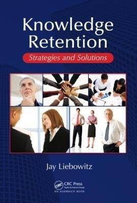 Knowledge Retention(English, Hardcover, Liebowitz Jay)