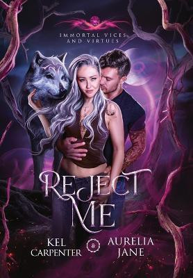 Reject Me(English, Hardcover, Carpenter Kel)