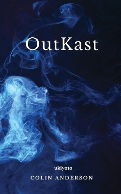 OutKast(Paperback, Colin Anderson)
