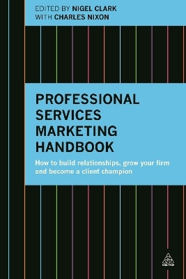 Professional Services Marketing Handbook(English, Hardcover, Clark Nigel)