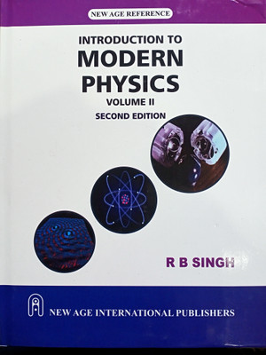 INTRODUCTION TO MODERN PHYSICS VOLUME 2(Paperback, R B SINGH)