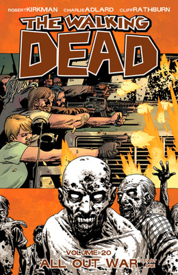 The Walking Dead Volume 20: All Out War Part 1(English, Paperback, Kirkman Robert)
