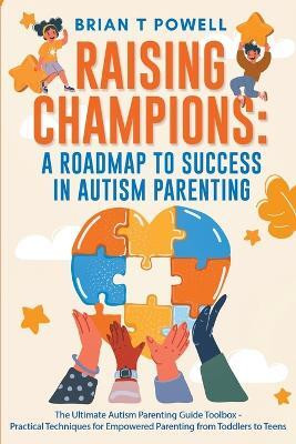 A Roadmap To Success In Autism Parenting(English, Paperback, Powell Brian T)