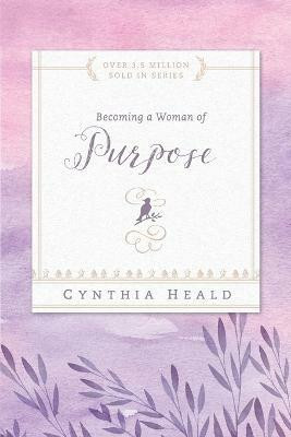 Becoming a Woman of Purpose(English, Paperback, Heald Cynthia)