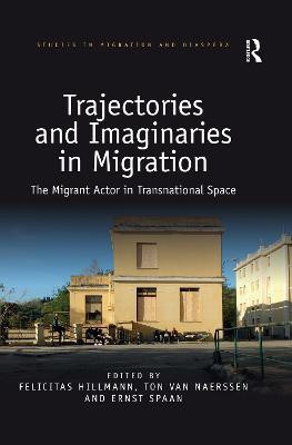 Trajectories and Imaginaries in Migration(English, Paperback, unknown)